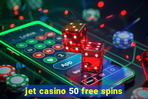 jet casino 50 free spins